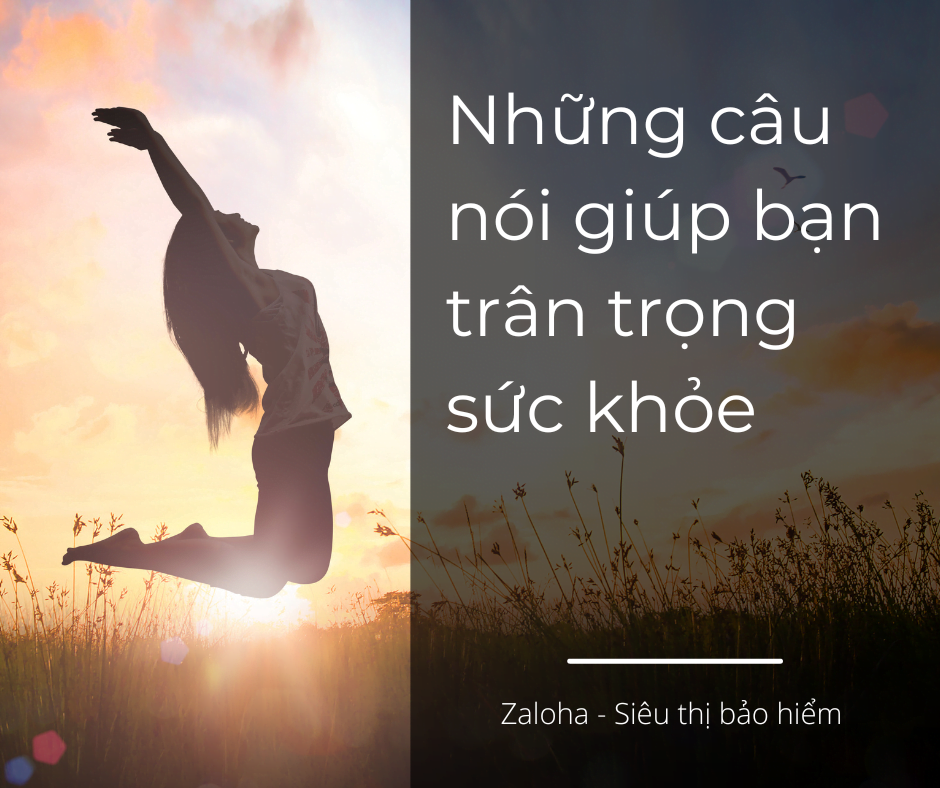 Những câu nói hay về sức khỏe Siêu thị Bảo Hiểm Online